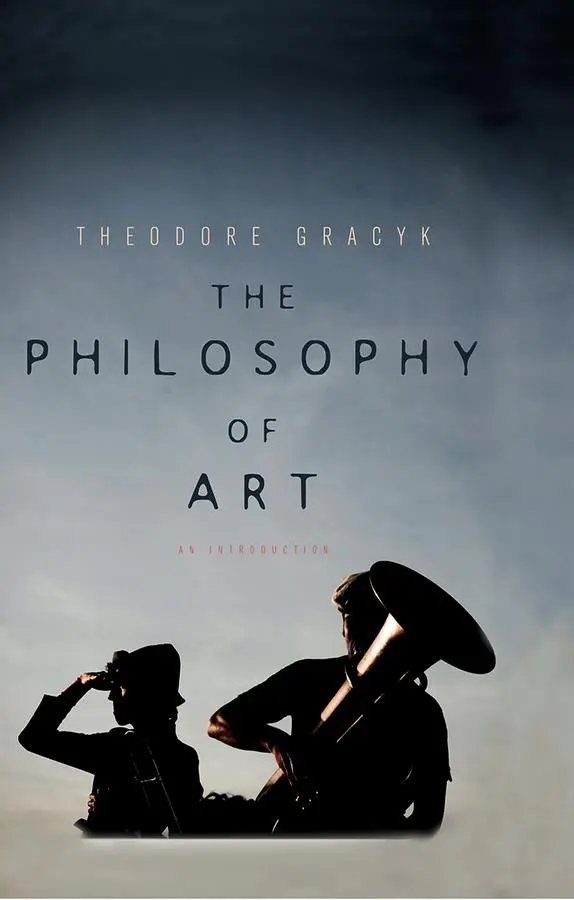 Cover: 9780745649160 | Philosophy of Art | An Introduction | Theodore Gracyk | Taschenbuch