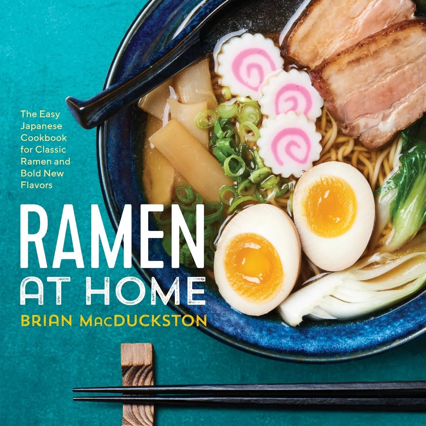 Cover: 9781623159160 | Ramen at Home | Brian Macduckston | Taschenbuch | Englisch | 2017