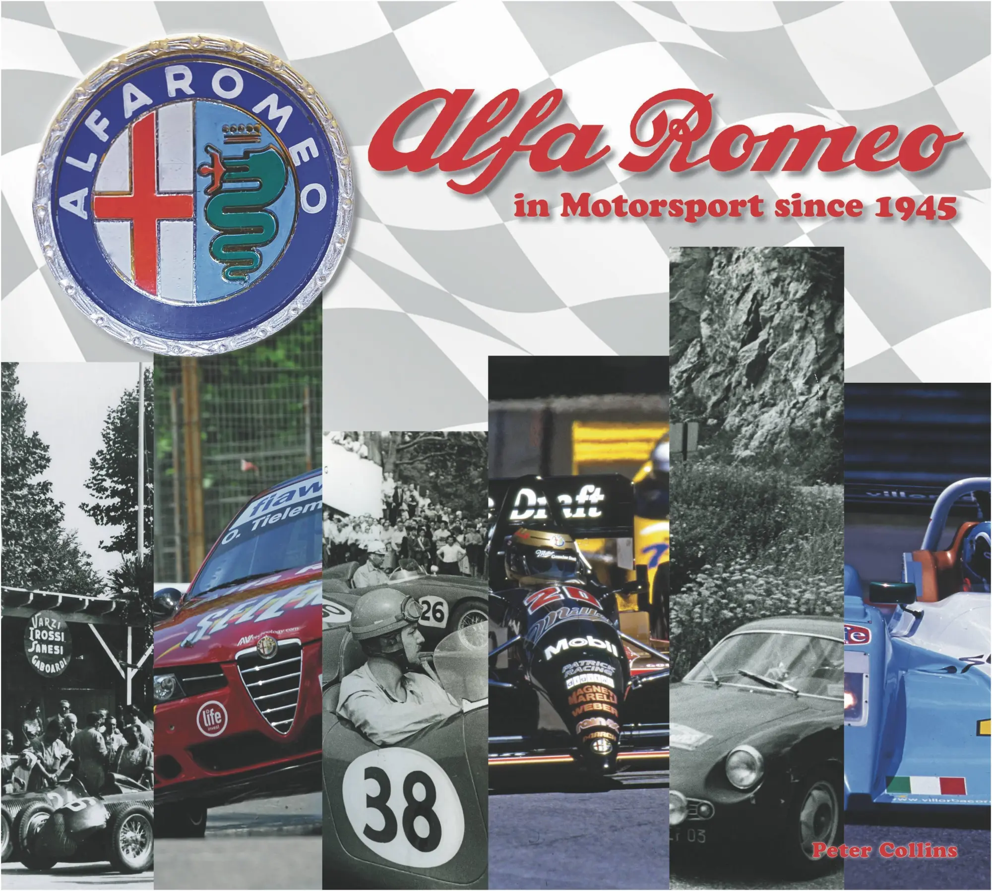 Cover: 9781845849160 | Alfa Romeo - Cars in Motorsport Since 1945 | Peter Collins | Buch