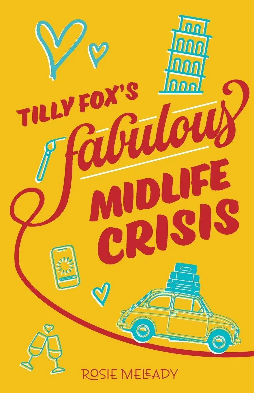 Cover: 9781915519160 | Tilly Fox's Fabulous Midlife Crisis | Rosie Meleady | Taschenbuch