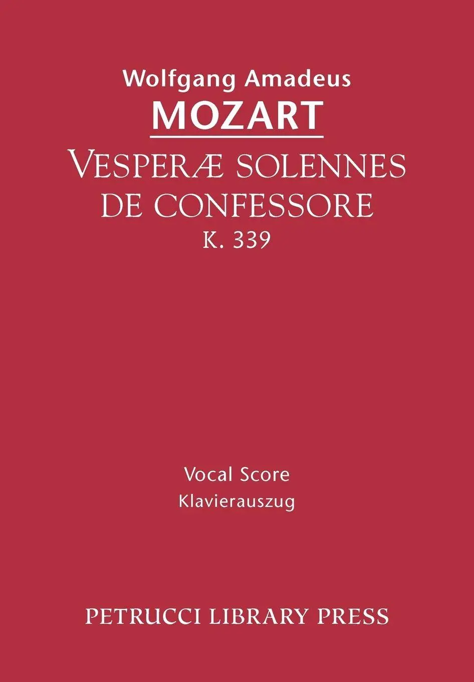 Cover: 9781932419160 | Vesperae solennes de confessore, K.339 | Vocal score | Mozart | Buch