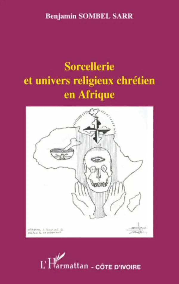 Cover: 9782296059160 | Sorcellerie et univers religieux chrétien en Afrique | Sarr | Buch
