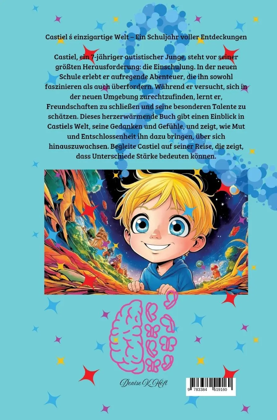 Rückseite: 9783384519160 | Castiel's einzigartige Welt | Denise K. Höft | Buch | 52 S. | Deutsch
