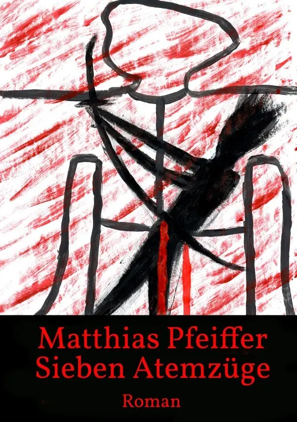 Cover: 9783759829160 | Sieben Atemzüge | Matthias Pfeiffer | Taschenbuch | 232 S. | Deutsch