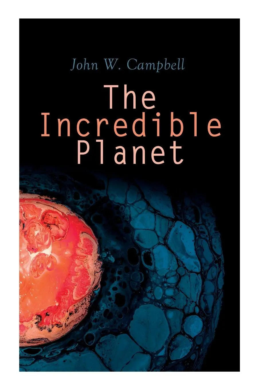 Cover: 9788027309160 | The Incredible Planet | Aarn Munro Chronicles | John W. Campbell