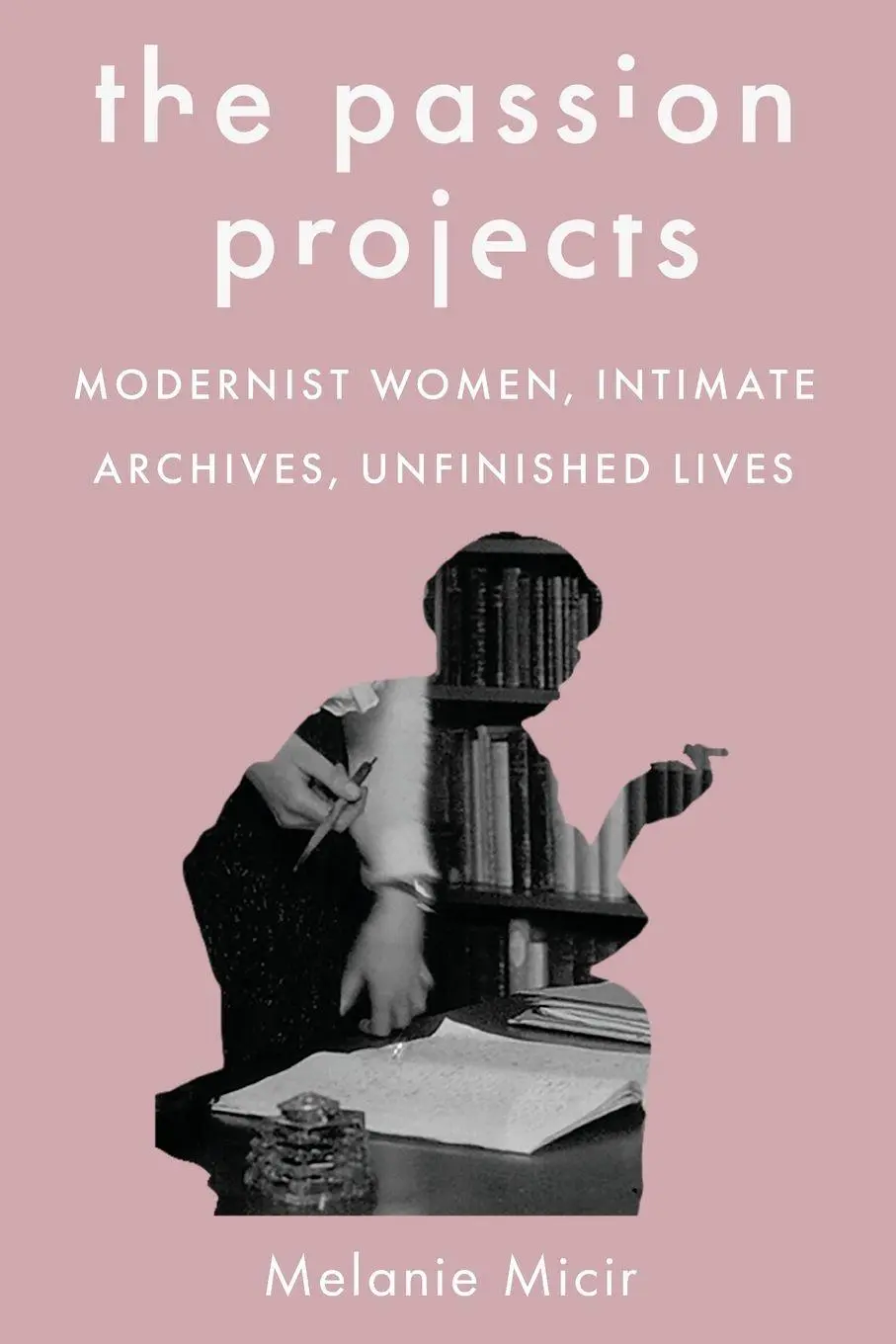 Cover: 9780691259260 | The Passion Projects | Melanie Micir | Taschenbuch | Englisch | 2024