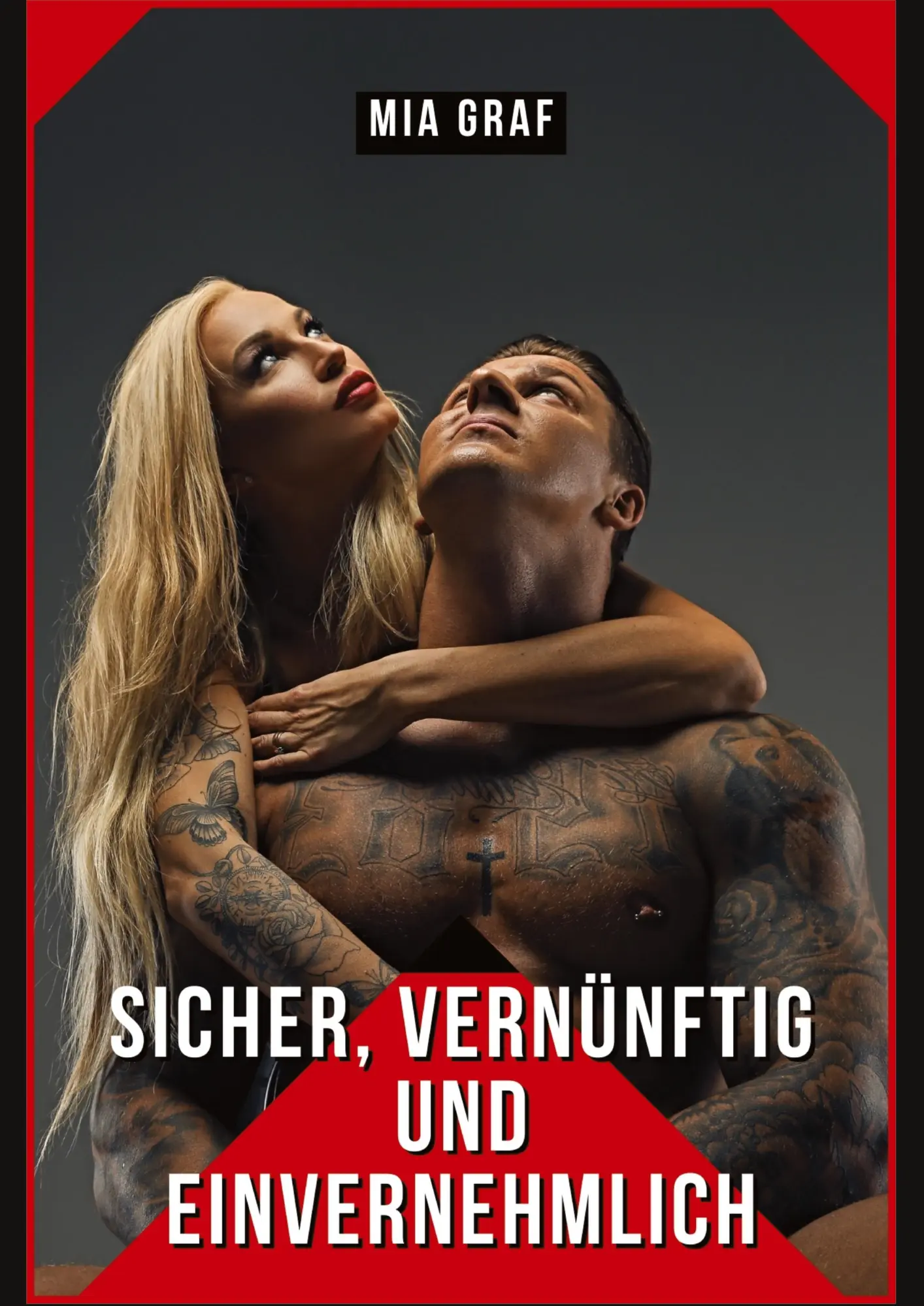 Cover: 9783384129260 | Sicher, Vernünftig und Einvernehmlich | Mia Graf | Taschenbuch | 92 S.
