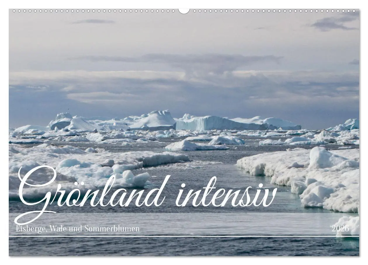 Cover: 9783457489260 | Grönland intensiv (Wandkalender 2026 DIN A2 quer), CALVENDO...