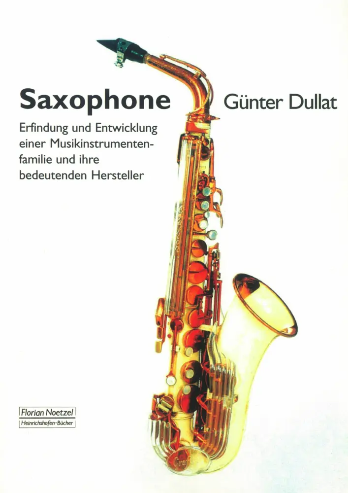 Cover: 9783795909260 | Saxophone | Günter Dullat | Taschenbuch | 160 S. | Deutsch | 2010