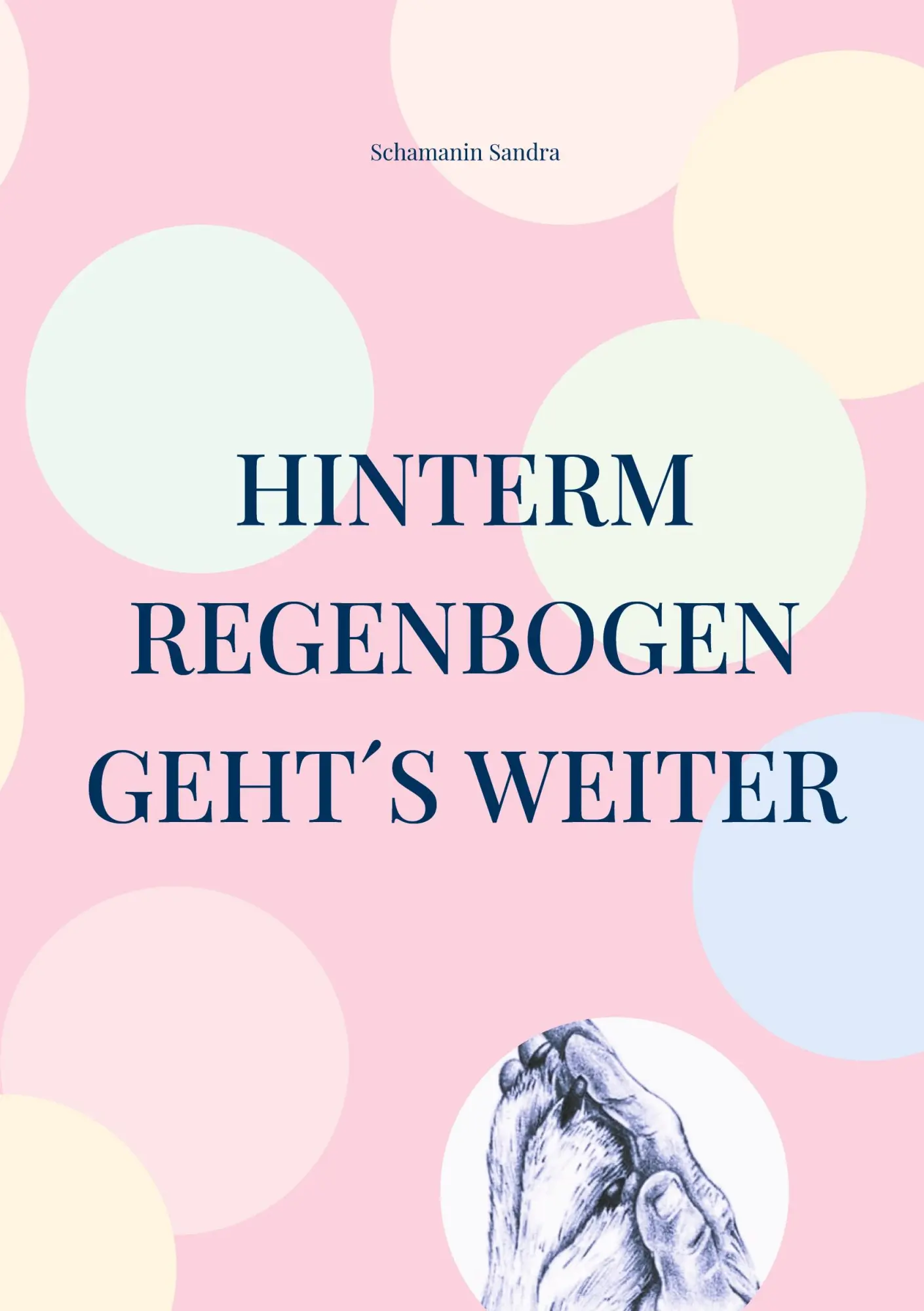 Cover: 9783819209260 | Hinterm Regenbogen geht´s weiter | 1x all incl bitte | Sandra | Buch