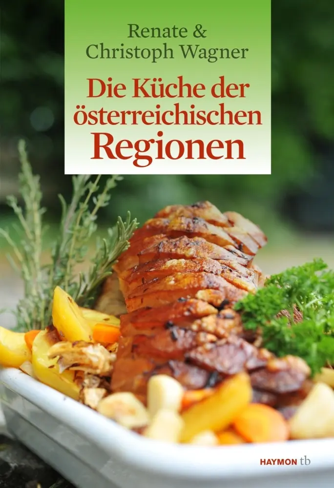 Cover: 9783852189260 | Die Küche der österreichischen Regionen | Wagner-Wittula | Taschenbuch