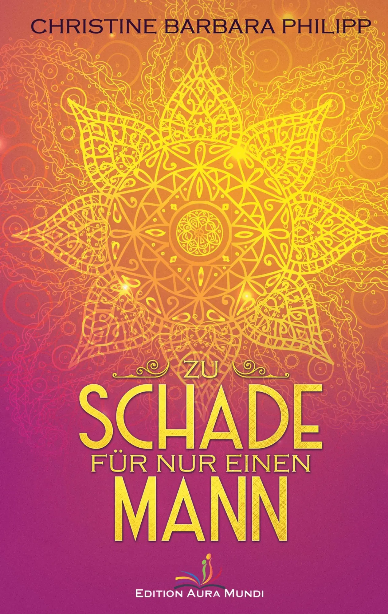 Cover: 9783924699260 | Zu schade für nur einen Mann | Christine Barbara Philipp | Taschenbuch