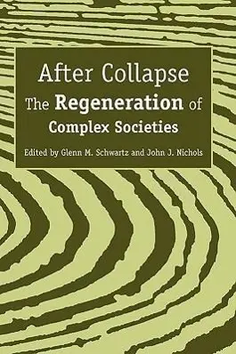 Cover: 9780816529360 | After Collapse – The Regeneration of Complex Societies | Taschenbuch