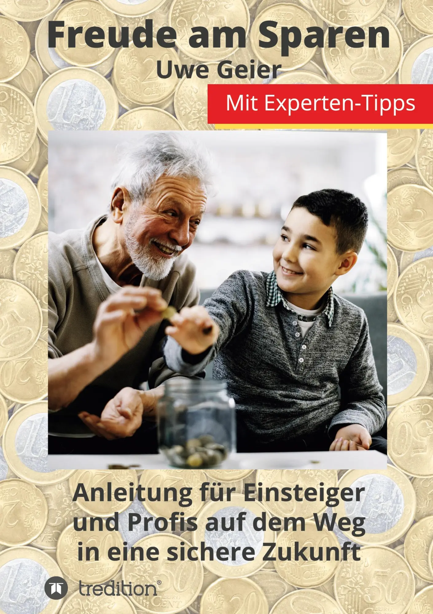 Cover: 9783347109360 | Freude am Sparen | Uwe Geier | Taschenbuch | Paperback | 300 S. | 2020