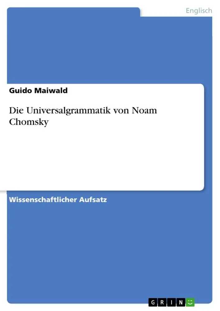 Cover: 9783656389460 | Die Universalgrammatik von Noam Chomsky | Guido Maiwald | Taschenbuch