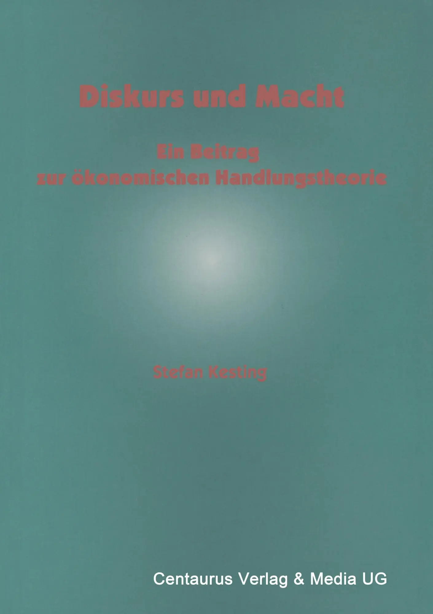 Cover: 9783890859460 | Diskurs und Macht | Ein Beitrag zur ökonomischen Handlungstheorie | iv