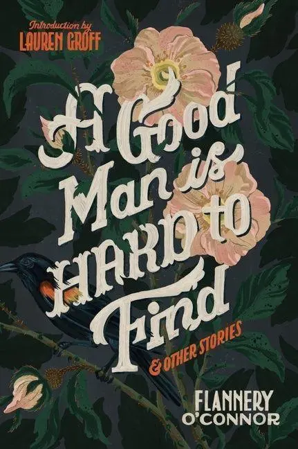 Cover: 9780358139560 | A Good Man Is Hard to Find and Other Stories | Flannery O'Connor