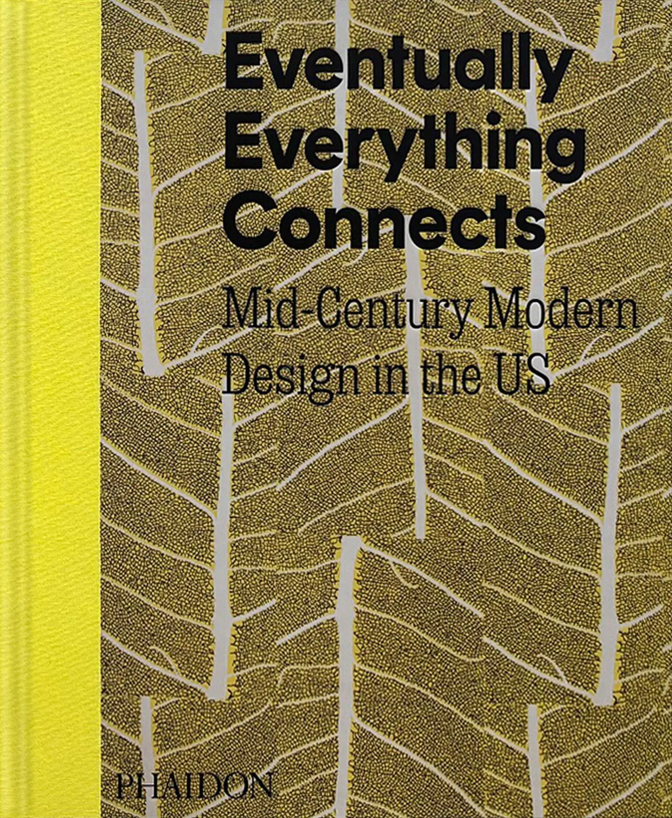 Cover: 9781838669560 | Eventually Everything Connects | Mid-Century Modern Design in the US
