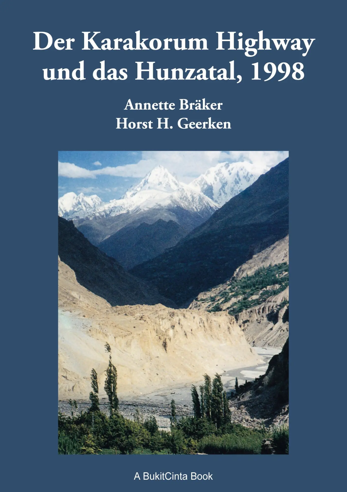 Cover: 9783819279560 | Der Karakorum Highway und das Hunzatal, 1998 | Annette Bräker (u. a.)