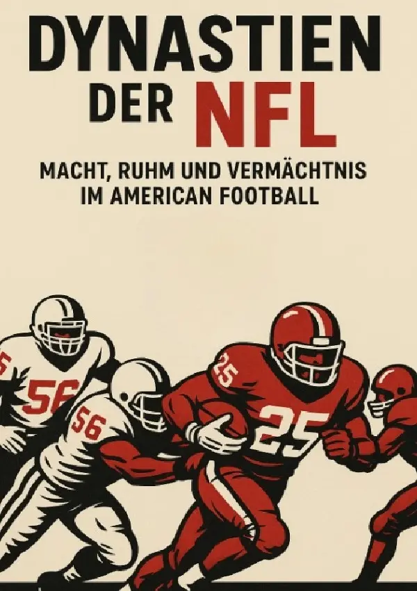 Cover: 9783819729560 | Dynastien der NFL: Macht, Ruhm und Vermächtnis im American Football