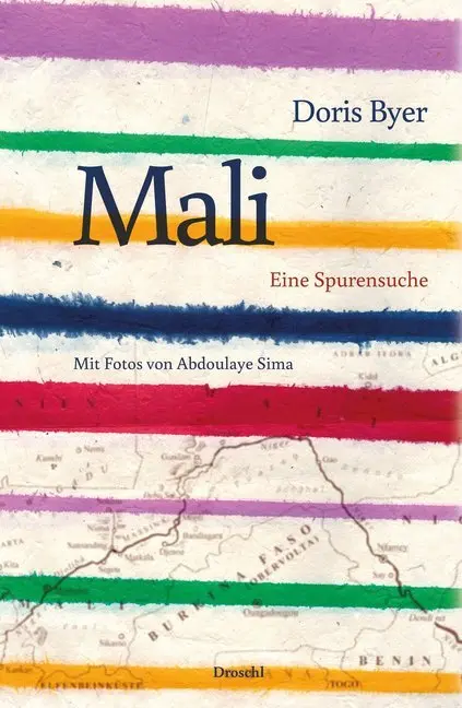 Cover: 9783854209560 | Mali | Eine Spurensuche | Doris Byer | Buch | 400 S. | Deutsch | 2014