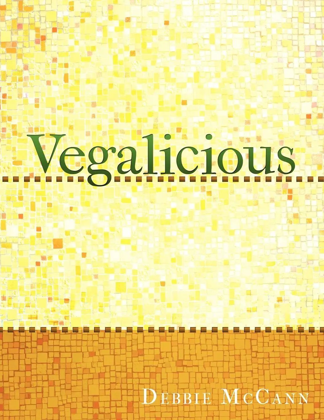 Cover: 9781463419660 | Vegalicious | Debbie McCann | Taschenbuch | Kartoniert / Broschiert