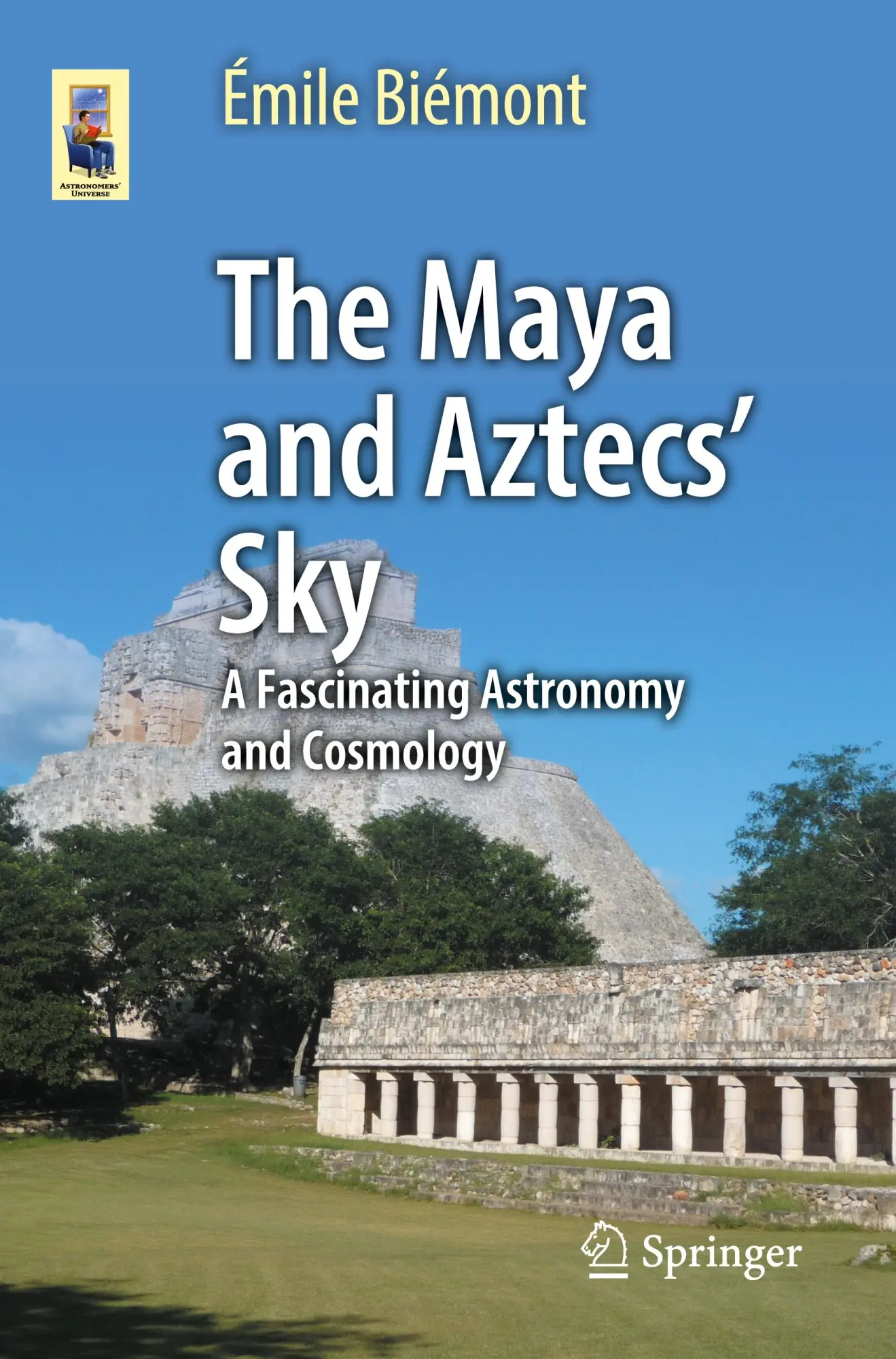 Cover: 9783031959660 | The Maya and Aztecs' Sky | A Fascinating Astronomy and Cosmology | xv