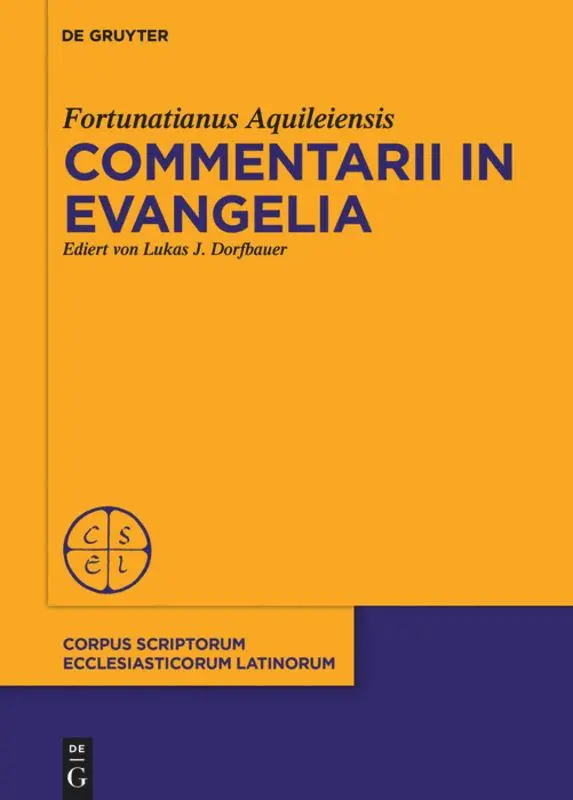 Cover: 9783110469660 | Commentarii in evangelia | Fortunatianus Aquileiensis | Buch | ISSN