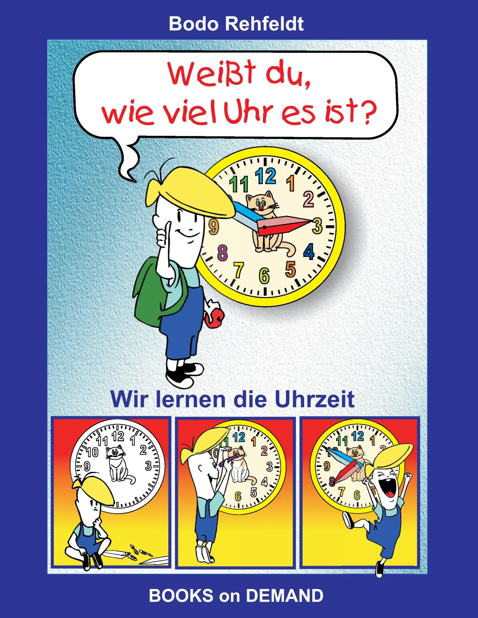 Cover: 9783739219660 | Weißt du, wie viel Uhr es ist? | Wir lernen die Uhrzeit | Rehfeldt
