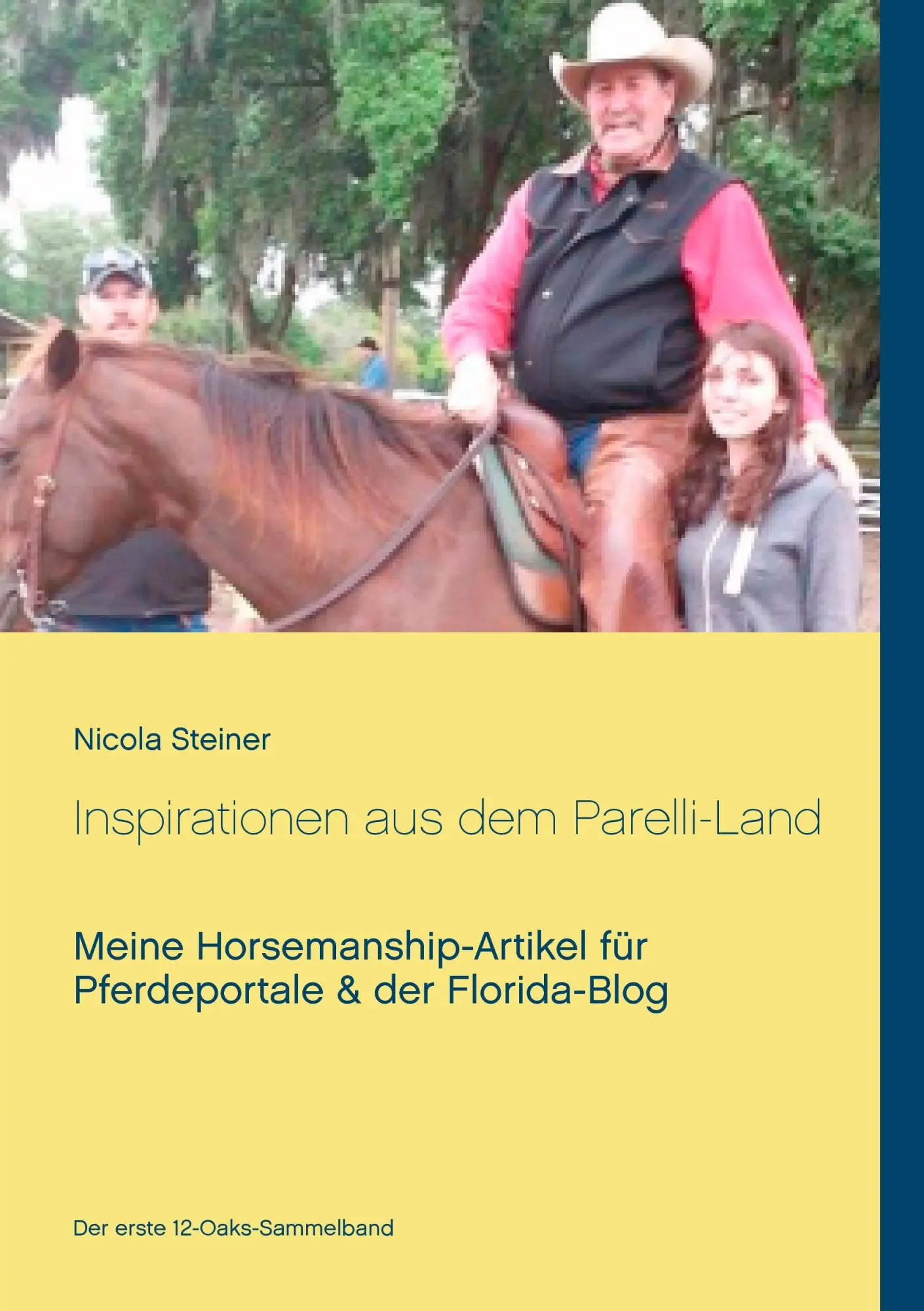 Cover: 9783743179660 | Inspirationen aus dem Parelli-Land | Nicola Steiner | Taschenbuch