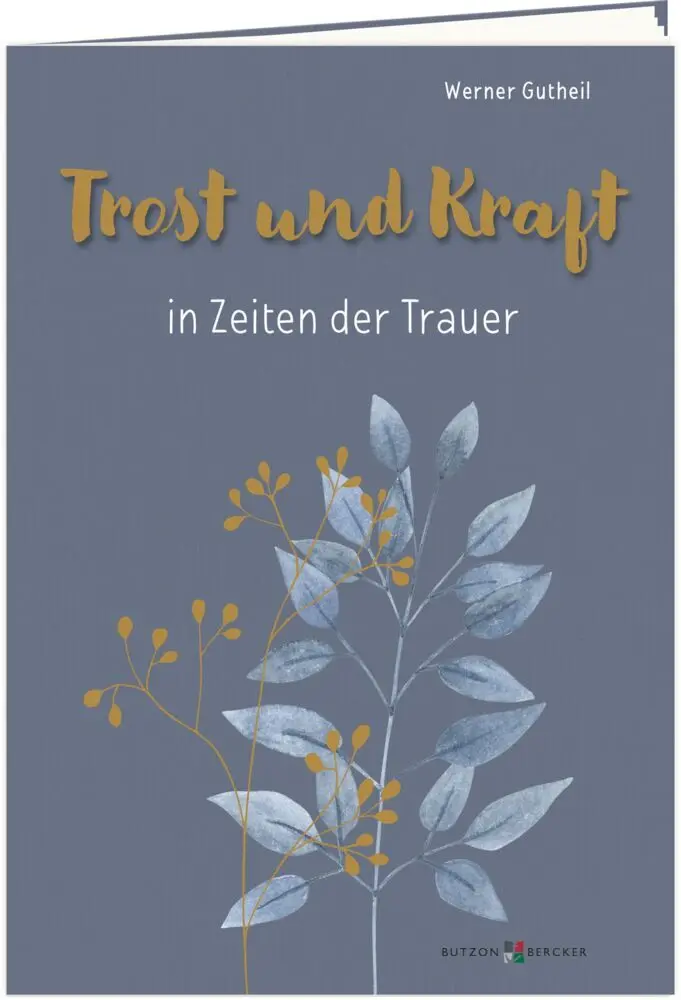 Cover: 9783766639660 | Trost und Kraft in Zeiten der Trauer | Werner Gutheil | Broschüre