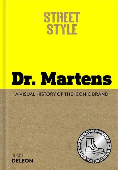 Cover: 9781800789760 | Street Style: Dr. Martens | A visual history of the iconic brand