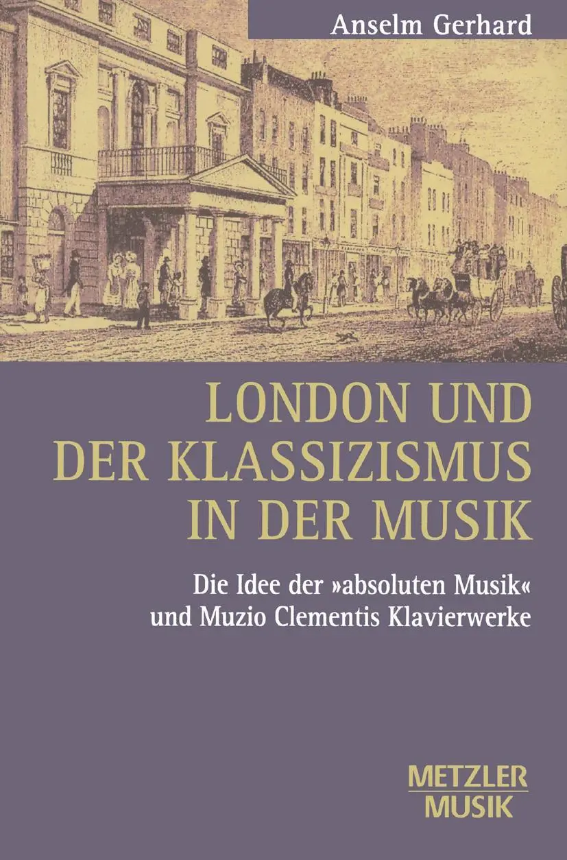 Cover: 9783476009760 | London und der Klassizismus in der Musik | Anselm Gerhard | Buch | vi