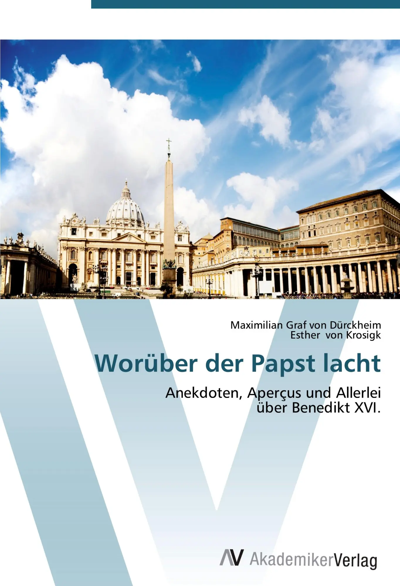 Cover: 9783639459760 | Worüber der Papst lacht | Maximilian Graf von Dürckheim (u. a.) | Buch