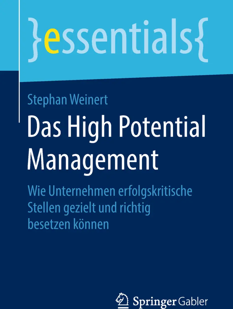 Cover: 9783658199760 | Das High Potential Management | Stephan Weinert | Taschenbuch | ix