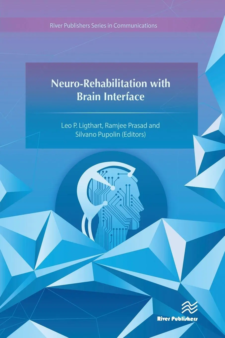 Cover: 9788770229760 | Neuro-Rehabilitation with Brain Interface | Leo P. Ligthart (u. a.)