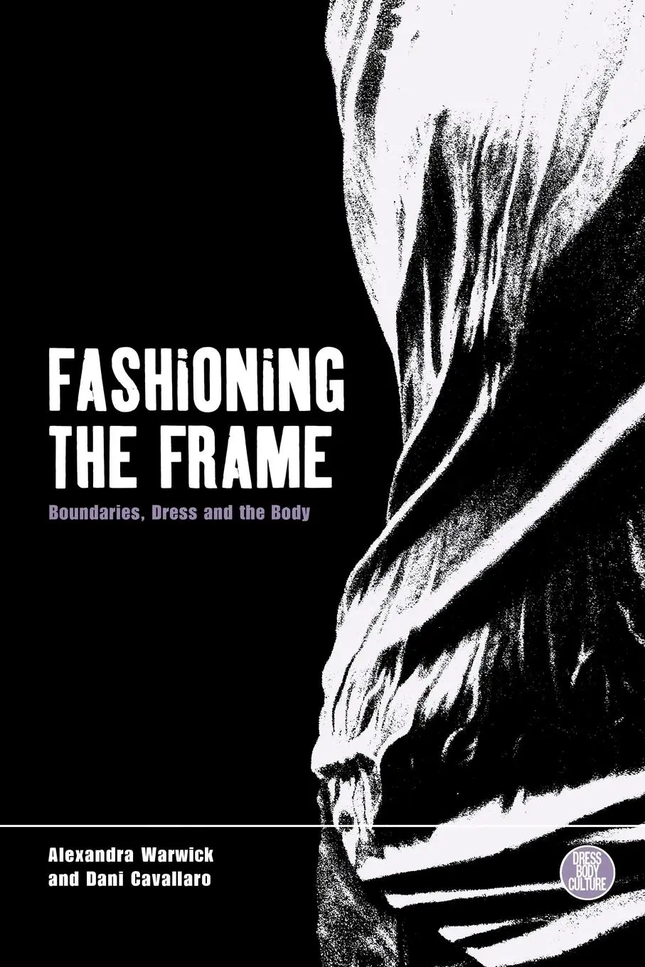 Cover: 9781859739860 | Fashioning the Frame | Boundaries, Dress and the Body | Evans (u. a.)