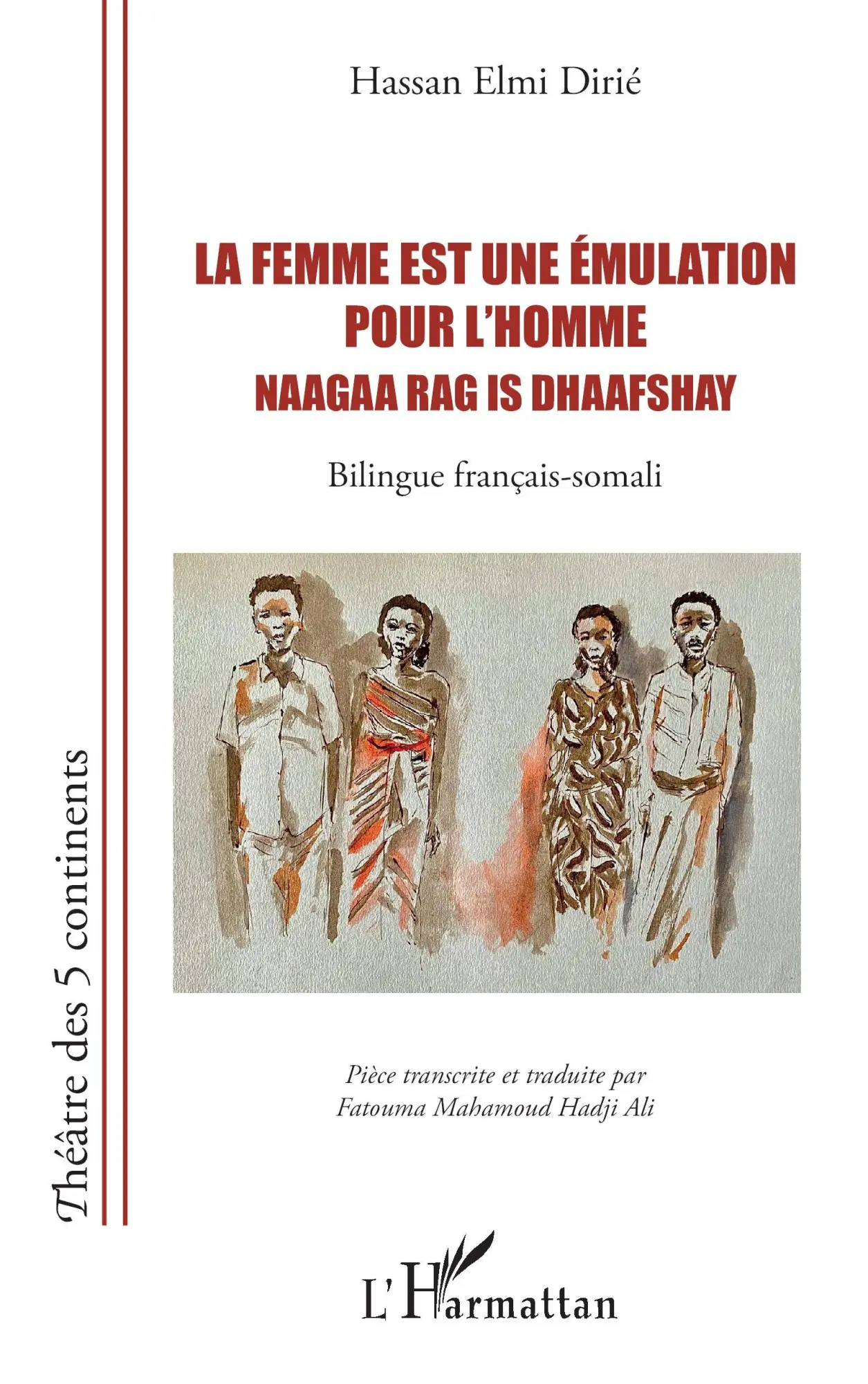 Cover: 9782336439860 | La femme est une émulation pour l'homme Naagaa rag is dhaafshay | Buch
