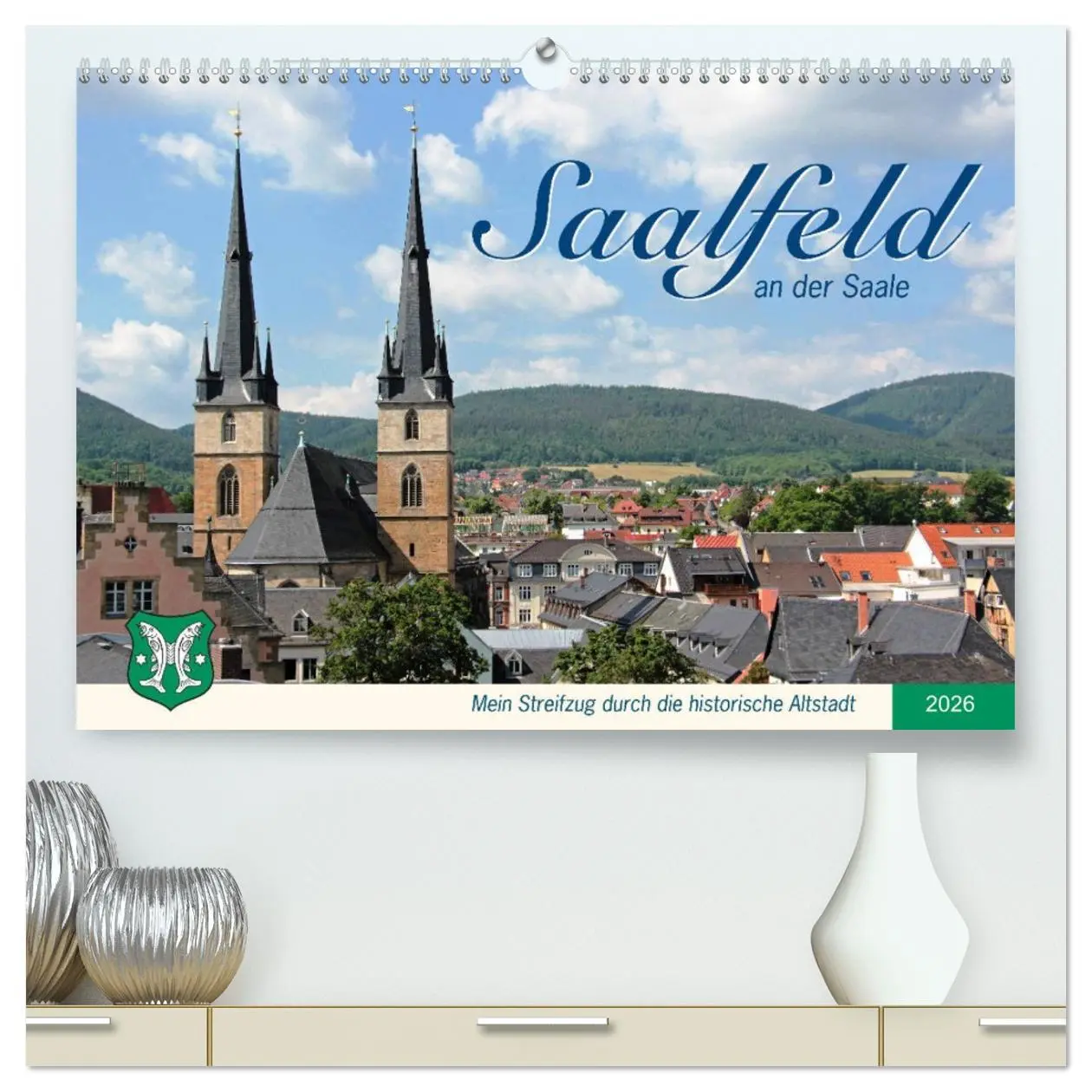 Cover: 9783457739860 | Saalfeld an der Saale - mein Streifzug durch die historische...