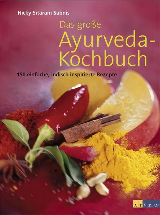 Cover: 9783855029860 | Das große Ayurveda-Kochbuch | Nicky Sitaram Sabnis | Buch | 160 S.