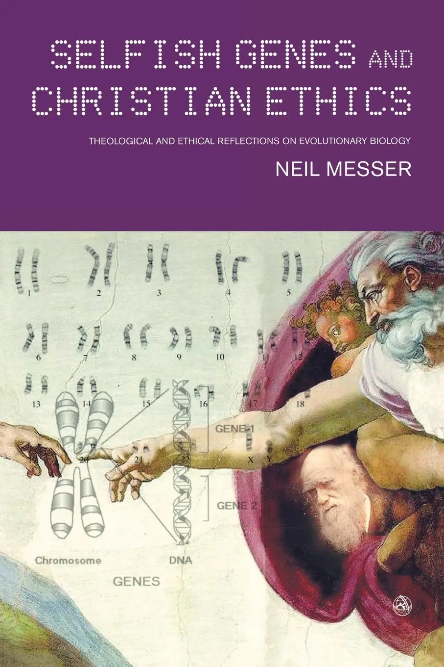 Cover: 9780334029960 | Selfish Genes and Christian Ethics | Neil Messer | Taschenbuch | 2011