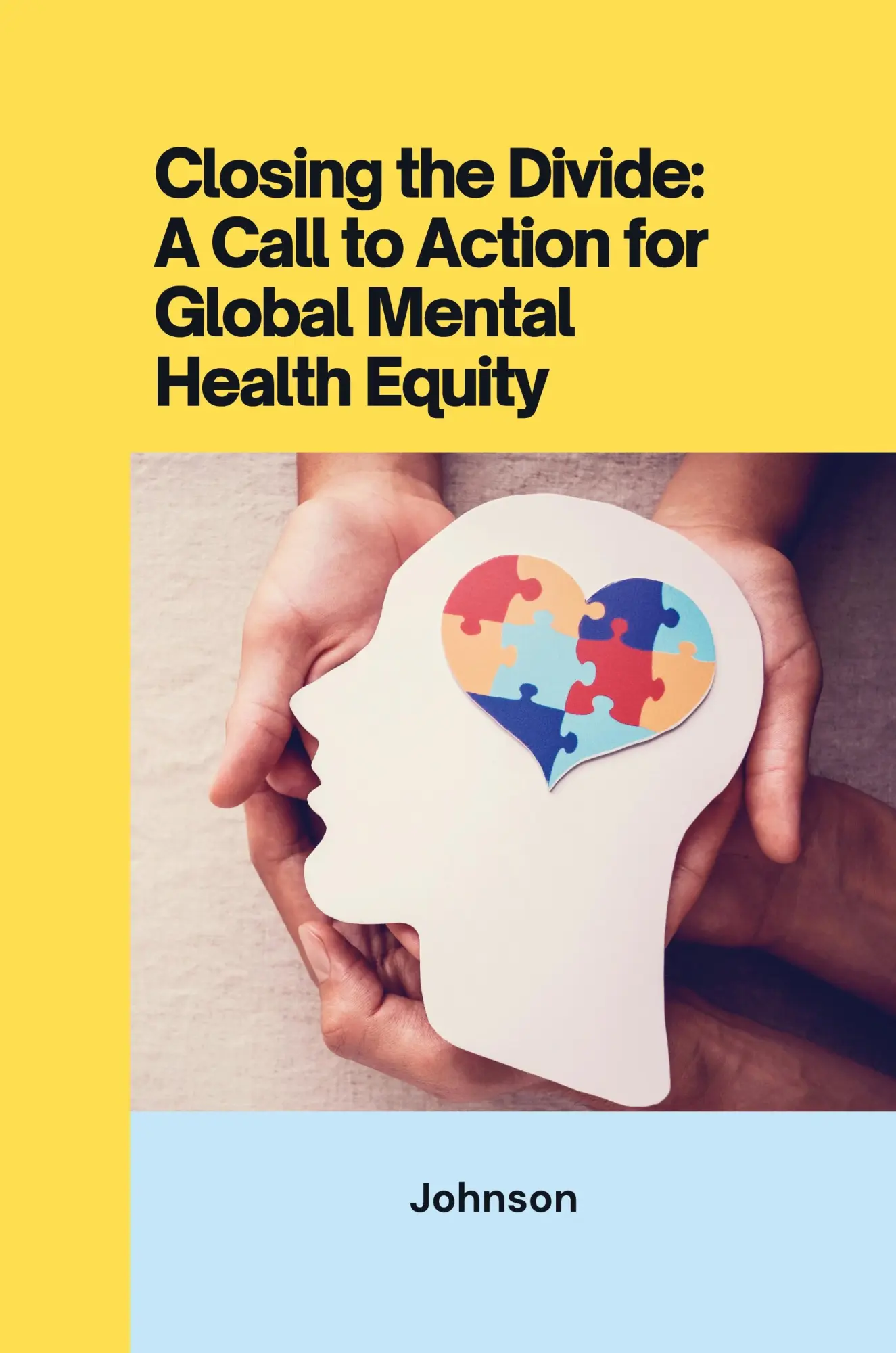 Closing the Divide ACall to Action for Global Mental Health Equity - Johnson Kartoniert (TB)