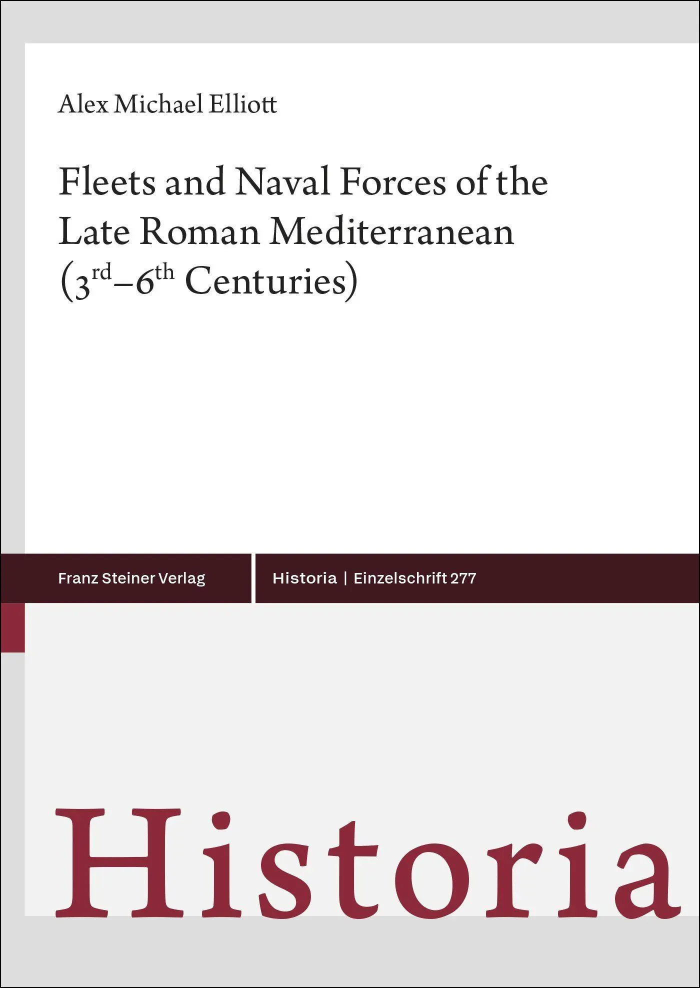 Cover: 9783515139960 | Fleets and Naval Forces of the Late Roman Mediterranean (3rd-6th...