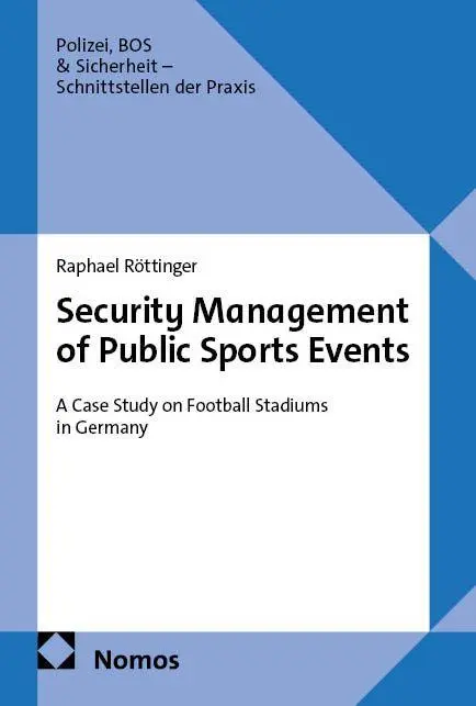 Cover: 9783756019960 | Security Management of Public Sports Events | Raphael Röttinger | Buch