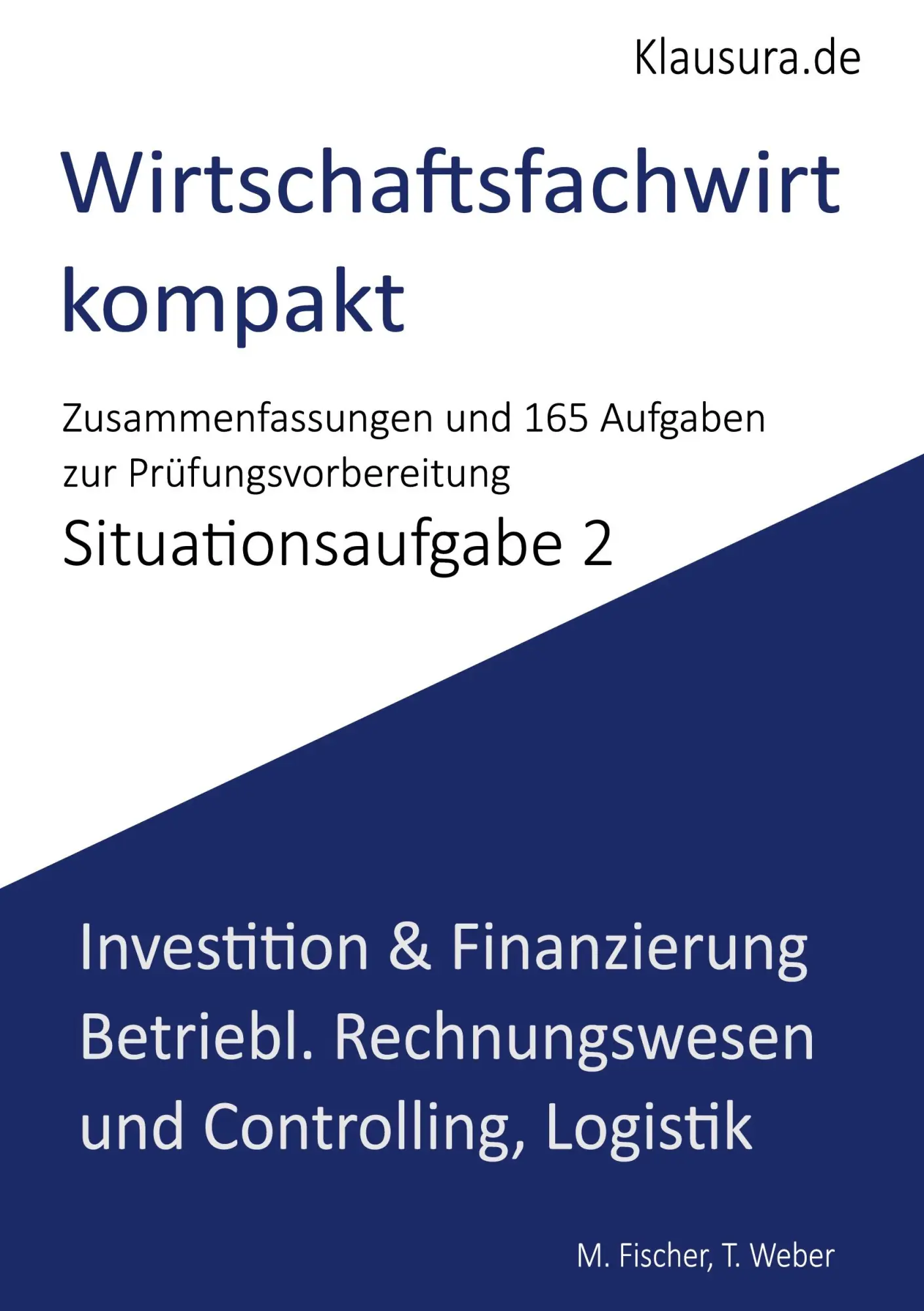 Cover: 9783839109960 | Wirtschaftsfachwirt Kompakt | Situationsaufgabe 2 | Fischer (u. a.)