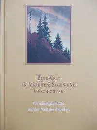 Cover: 9783898759960 | BergWelt - in Märchen, Sagen und Geschichten | Caroline Capiaghi