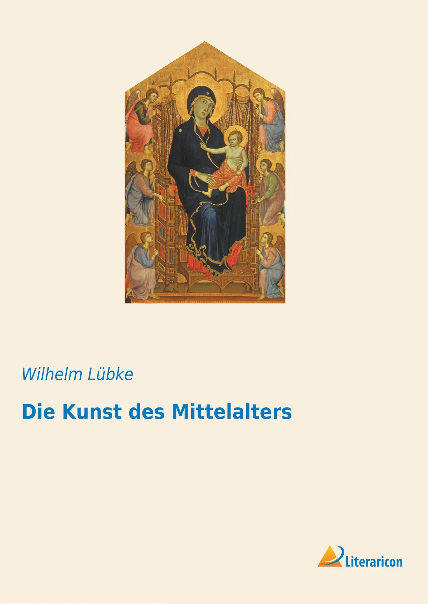 Cover: 9783959139960 | Die Kunst des Mittelalters | Wilhelm Lübke | Taschenbuch | 476 S.