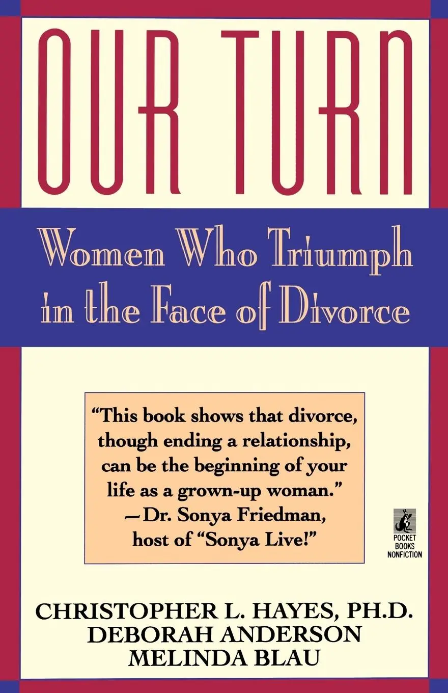 Cover: 9780671740061 | Our Turn | Women Who Triumph in the Face of Divorce (Original) | Hayes