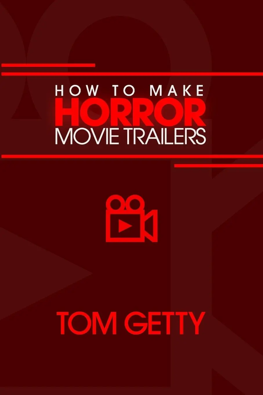 Cover: 9780997480061 | How To Make Horror Movie Trailers | Tom Getty | Taschenbuch | Englisch