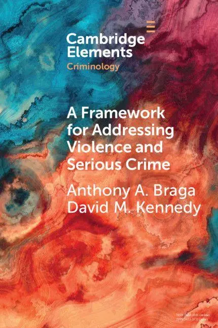 Cover: 9781108940061 | A Framework for Addressing Violence and Serious Crime | Braga | Buch